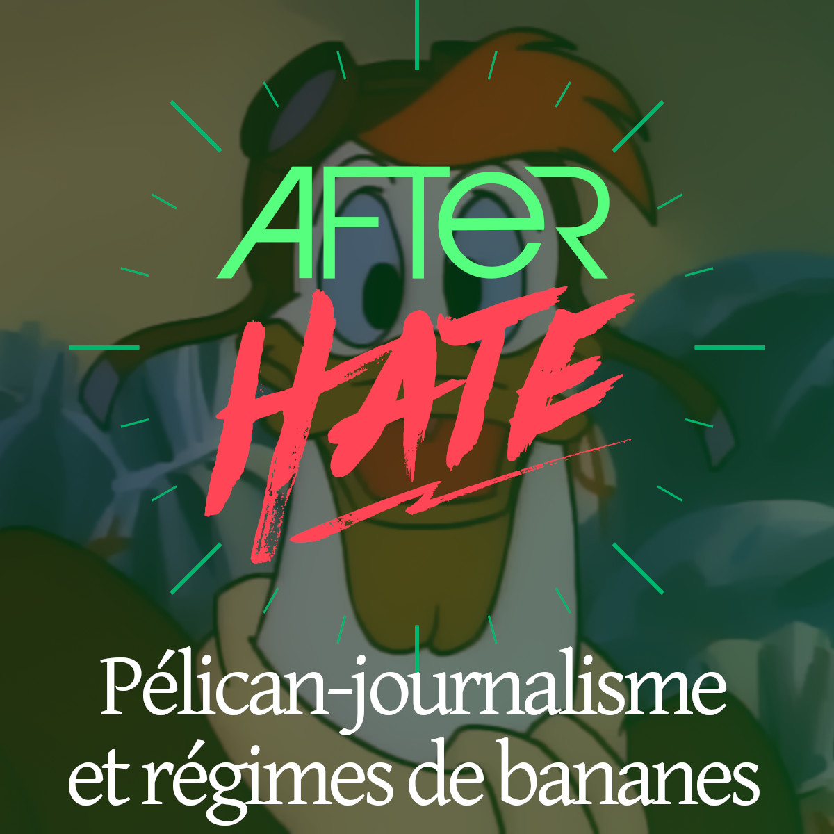Episode 164 : Pélican-journalisme et régimes de bananes
